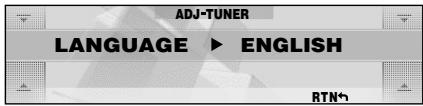 ADJ-TUNER LANGUAGE ▶ ENGLISH RTN↑