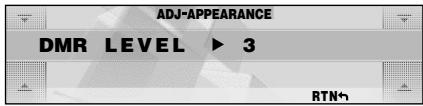 ADJ-APPEARANCE DMR LEVEL ▶ 3 RTN↑