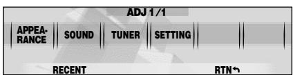 ADJ 1/1 | APPEA- RANCE | SOUND | TUNER | SETTING | | RECENT RTN