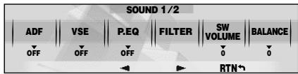 SOUND 1/2 ADF | VSE | P.EQ | FILTER | SW VOLUME | BALANCE | OFF OFF OFF 0 0 ← → RTN→