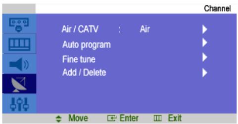 Air / CATV : Air Auto program Fine tune Add / Delete Move Enter Exit
