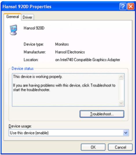 Hansol 920D Properties General Driver Hansol 920D Device type: Monitors Manufacturer: Hansol Electronics Location: on Intel740 Compatible Graphics Adapter Device status This device is working properly. If you are having problems with this device, click Troubleshoot to start the troubleshooter. Troubleshoot... Device usage: Use this device (enable) OK Cancel