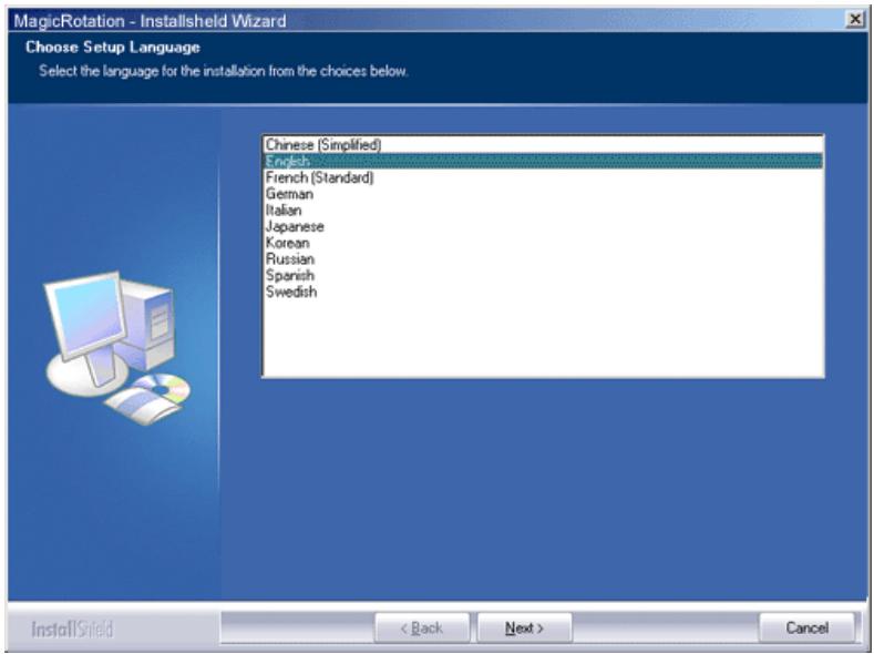 MagicRotation - InstallShield Wizard Choose Setup Language Select the language for the installation from the choices below. Chinese (Simplified) English French (Standard) German Italian Japanese Korean Russian Spanish Swedish InstallShield < Back Next > Cancel