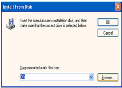 Install From Disk Insert the manufacturer's installation disk, and then make sure that the correct drive is selected below. OK Cancel Copy manufacturer's files from: Browse...