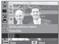Set the autofocus method. Focus Area MENU Back Move