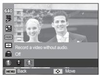 640 Record a video without audio. Off MENU Back Move