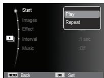 Start Images Effect Interval Music Play Repeat :1 sec :Off MENU Back OK Set