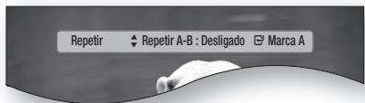 Repetir ♦ Repetir A-B : Desligado ✉ Marca A
