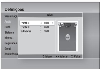 Definições Visualização Audio Frontal L ← 0 dB Rede Frontal R : 0 dB Sistema Subwoofer : 3 dB Idioma Segurança Geral Assistência Mover ↔ Alterar ○ Voltar