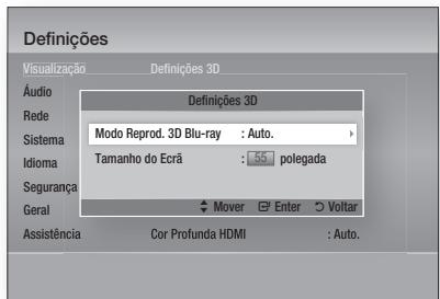 Definições Visualização Definições 3D Áudio Definições 3D Rede Sistema Modo Reprod. 3D Blu-ray : Auto. Idioma Tamanho do Ecrã : 55 polegada Segurança Geral Mover Enter Voltar Assistência Cor Profunda HDMI : Auto.