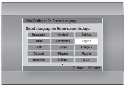 Initial Settings | On-Screen Language Select a language for the on-screen displays. Български Hrvatski Čeština Dansk Nederlands English Eesti Suomi Français Deutsch Емгукдя Magyar Indonesia Italiano 한국어 Move Enter