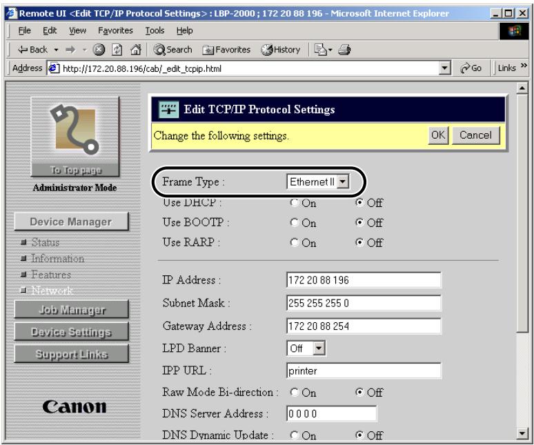 CANON EB-65 - From Frame Type, select Ethernet II. - 1
