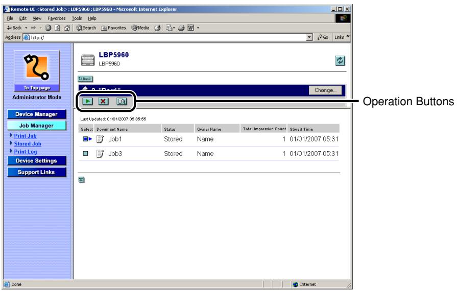 CANON REMOTE - When you want to operate any stored job, click on the left of the job to change the mark to , and then click the appropriate operation button. - 1