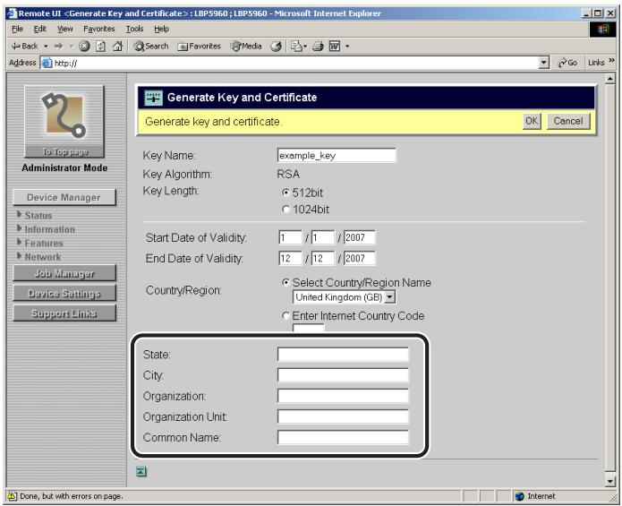 CANON REMOTE - Specify the settings for [State], [City], [Organization], [Organization Unit], and [Common Name] as needed. - 1