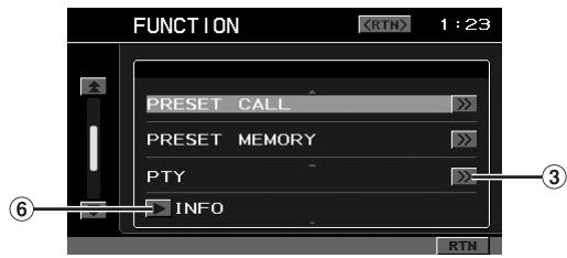 FUNCTION 1:23 PRESET CALL >> PRESET MEMORY >> PTY >> INFO RTN ⑥ ③