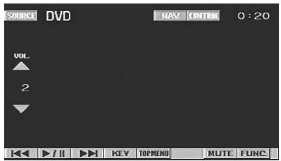 SOURCE DVD NAV CONTROL 0:20 VOL. 2 I<< / II >> KEY TOPMEND MUTE FUNC.