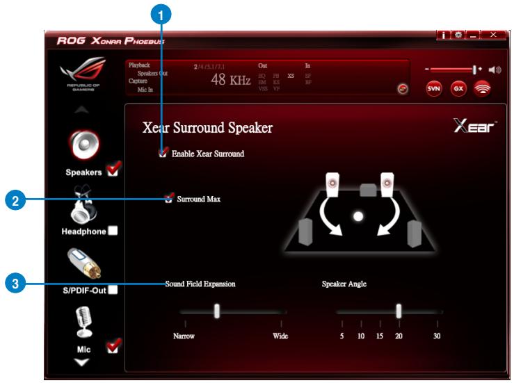 ROG XONAR PHOEBUS 1 Playback Speakers Out Capture Mic In 2/4/5.1/7.1 Out BD FB XS SF GM KS VSS VP In Xear Surround Speaker Enable Xear Surround XEAR Speakers Surround Max Headphone S/PDIF-Out Sound Field Expansion Speaker Angle Narrow Wide 5 10 15 20 30