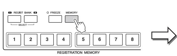 YAMAHA TYROS 4 - Appuyez sur la touche [MEMORY] située au-dessus de la section registration MEMORY. - 1