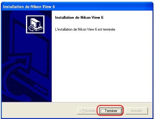 NIKON VIEW 6 - — Terminez l'installation - 1