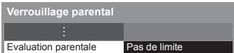 PANASONIC TX-L47ET50E - Pour régler l'évaluation parentale - 1