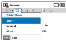 Normal Slide Show Start Interval : 1Sec Music : On MENU Exit