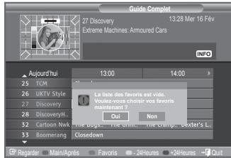 Guide Complet 27 Discovery 13.28 Mar 16 Fev Extreme Machines: Armoured Cars INFO Aujourd'hui 13:00 14:00 La liste des favors est vide. Voût-vous choisir vos favors maintainments ? Oui Non Cartoon Nwk The dugge... The dghm... The clymp... Dexter's L... Boomerang Closedown Regarder Main/Après Favoris > 24Heures >24Heures Quit