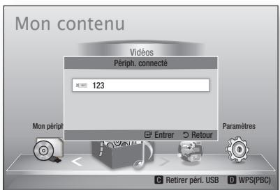 Mon contenu Vidés Périph. connecté 123 Mon périph Entrer Retour Paramètres Retirer péri. USB WPS(PBC)