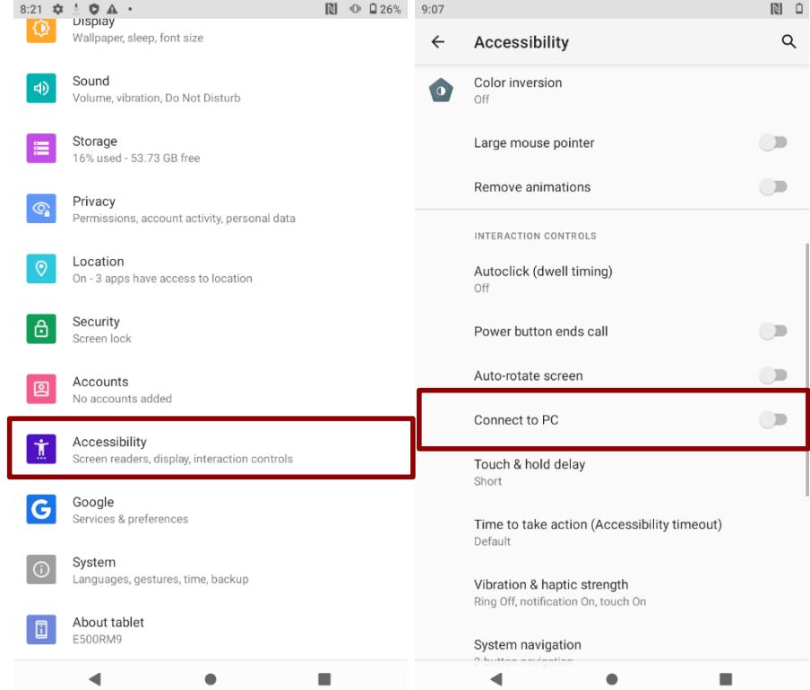 Winmate E500RM9 - Enter Settings menu, select Accessibility, and then deactivate the Connect to PC. - 1