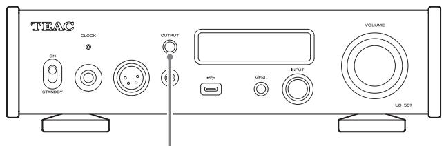 TEAC UD-507 - Press the OUTPUT button to select the connector type used to output analog audio. - 1