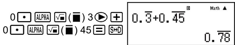 CASIO fx-115ES PLUS (2nd edition / NATURAL-V.P.A.M.) - Exemples de décimales récurrentes - 1