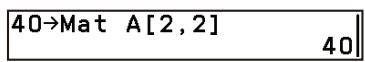 CASIO GRAPH MATH+ - Attribuer (écraser) une valeur à un élément spécifique d'une variable matricière - 1