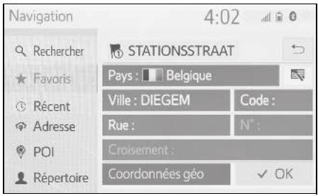 Navigation 4:02 Rechercher Favoris Récent Adresse POI Répertoire STATIONSSTRAAT Pays : Belgique Ville : DIEGEM Code : Rue : N° : Croisement : Coordonnées géo ✓ OK