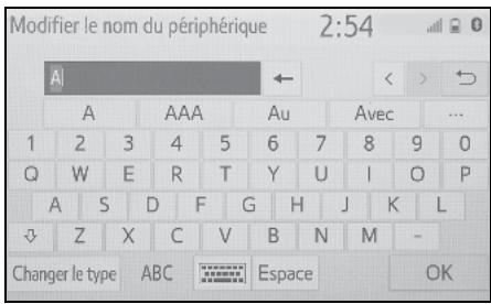 Modifier le nom du périphérique 2:54 A A AAA Au Avec ... 1 2 3 4 5 6 7 8 9 0 Q W E R T Y U I O P A S D F G H J K L Z X C V B N M - Changer le type ABC Espace OK
