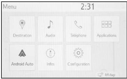 Menu 2:31 Destination Audio Téléphone Applications Android Auto Infos Configuration