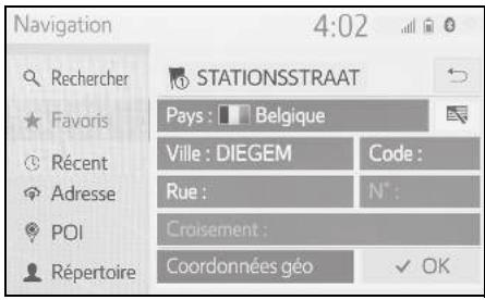 Navigation 4:02 Rechercher Favoris Récent Adresse POI Répertoire STATIONSSTRAAT Pays : Belgique Ville : DIEGEM Code : Rue : N* : Croisement : Coordonnées géo ✓ OK
