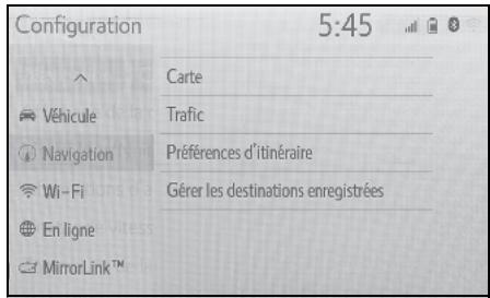 Configuration 5:45 Carte Trafic Préférences d'itinéraire Gérer les destinations enregistrées Véhicule Navigation Wi-Fi En ligne MirrorLink™
