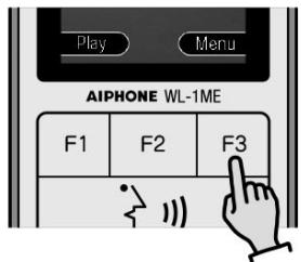 Aiphone WL11 - Appuyez sur F3 (Menu) sur l'écran en mode veille - 1
