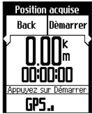 Position acquise Back Démarrer 0.00 km 00:00:00 Appuyez sur Démarrer GPS.
