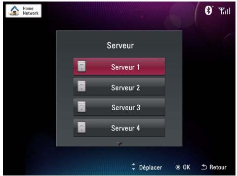 Home Network Serveur Serveur 1 Serveur 2 Serveur 3 Serveur 4 Déplacer OK Retour