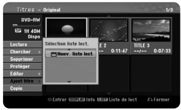 Titres - Original DVD-RW 1H 40M Dispo Lecture Chercher > Supprimer Protéger Editor > Aout titre > Copie Selection liste lect. E 2 0:11:47 TITLE 3 --/-- 0:07:33 © Entrer ###/### Into ###/# Liste de lect #+Fermer