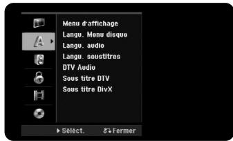Menu d'affichage Langu. Menu disque Langu. audio Langu. soustitres DTV Audio Sous titre DIV Sous titre DivX ► SÉSelect. ♂+Fermer