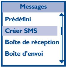 Messages Prédéfini Créer SMS Boîte de réception Boîte d'envoi
