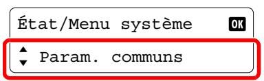 État/Menu système Param. communs