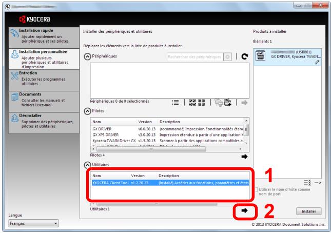 KyocERA Installation rapide Ajouter rapidement un périphérique et les pilotes Installation personnaliée Ajouter plusieurs périphériques et utilitaires d'impression Exterien Executer les programmes utilitaires Documents Consulter les manuels et fichiers Lisez-moi Déinstaller Supprimer des périphériques, pilotes et utilitaires Languie Français Installer des périphériques et utilitaires Déplacez les éléments vers la liste de produits à installer. Péphériques Rechercher des périphériques Produits à installer Éléments 1 (US8001) GX DRIVER, Kyocera TWAIN... Péphériques 0 de 0 sélectionnés Pilotes Nom Version Description GX DRIVER v6.0.20.13 (recommande) Impression Fonctionnalités étendue GX XPS DRIVER v3.0.20.13 Impression étendue à partir d'une application X Kyocera TWAIN Driver GX v1.5.20.15 Scanner à partir des applications compatibles a pilotes 4 Pilotes 4 Utilitaires Nom Version Description KIOCERA Client Tool v2.20.23 Installé Accider aux fonctions, paramètres et étendue Utilitaires 1 1 2 Utiliser le nom d'hôte comme nom de port Installer © 2013 KYOCERA Document Solutions Inc.