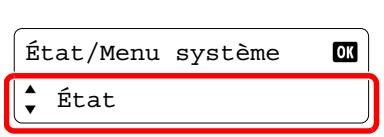 État/Menu système ► État ▼
