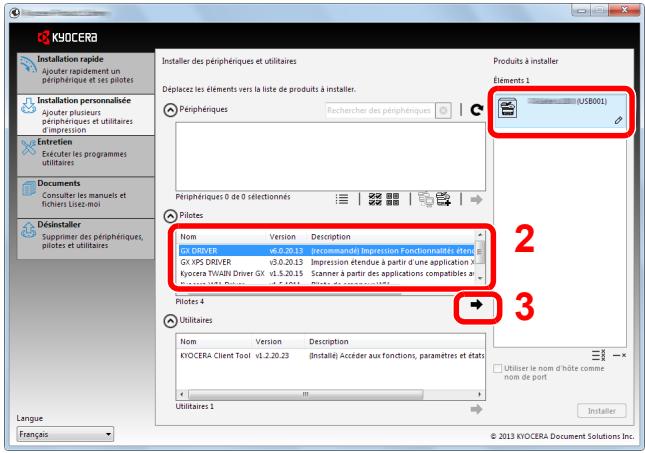 KIOCERA Installation rapide ajouter rapidement un périphérique et les pilotes Installation personnalisée Ajouter plusieurs périphériques et utilitaires d'impression Entretion Executer les programmes utilitaires Documents Consulter les manuels et fichiers Lisez-moi Déésinstaller Supprimer des périphériques, piotes et utilitaires Langue Français Installer des périphériques et utilitaires Déplacez les éléments vers la liste de produits à installer. Périphériques Recherche des périphériques Produits à installer Éléments 1 (US8001) Périphériques 0 de 0 sélectionnés Pilotes Nom Version Description GX DRIVER v6.0.20.13 (recommande) Impression Fonctionnalités étendu GX XPS DRIVER v3.0.20.13 Impression étendue à partir d'une application X Kyocera TWAIN Driver GX v1.5.20.15 Scanner à partir des applications compatibles a in situées du client du client du client du client du client du client du client du client du client du client du client du client du client du client du client du client du client du client du client du client du client du client du client du client du client du client du client du client du client du client du client du client du client du client du client du client du client du client du client du client du client du client du client du client du client du client du client du client du client du client du clients Pilotes 4 Utilitaires Nom Version Description KYOCERA Client Tool v1.2.20.23 (Installé) Accider aux fonctions, paramètres et états Utilitaires 1 2 3 Utiliser le nom d'huile comme nom de port Installer