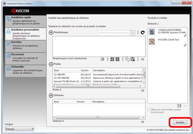 KyOCERA Installation rapide ajouter rapidement un périphérique et les pilotes Installation personnalisée Ajouter plusieurs périphériques et utilitaires d'impression Estretien ébuter les programmes utilitaires Documents Consulter les manuels et fichiers Lisez-mol Déinstaller Supprimer des périphériques, pilotes et utilitaires Langue Français Installer des périphériques et utilitaires Déplacez les éléments vers la liste de produits à installer. Périphériques Recherche des périphériques Produits à installer Éléments 2 (USB001) GX DRIVER, Kyocera TWAIN... KYOCERA Client Tool Périphériques 0 de 0 sélectionnés Pilotes Nom Version Description GX DRIVER v6.0.20.13 (recommande) Impression Fonctionnalités étendue GX XPS DRIVER v3.0.20.13 Impression étendue à partir d'une application X Kyocera TWAIN Driver GX v1.5.20.15 Scanner à partir des applications compatibles a Pilotes 4 Utilitaires Nom Version Description Utiliser le nom d'hôte comme nom de port Utilitaires 0 Installer © 2013 KYOCERA Document Solutions Inc.