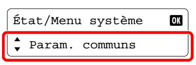 État/Menu système Param. communs