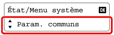 État/Menu système Param. communs