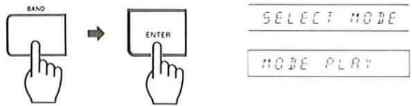BAND ENTER SELECT MODE MODE PLAY